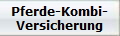 Pferde-Kombi-
Versicherung